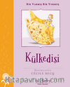 Külkedisi – Bir Varmiş Bir Yokmuş 