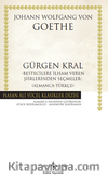 Gürgen Kral –Bestecilere İlham Veren Şiirlerinden Seçmeler- (Almanca-Türkçe)
