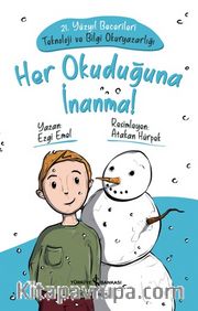 Her Okuduğuna İnanma! 