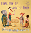 Huysuz Tilki İle Anlayışlı Leylek