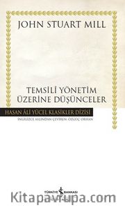 Temsili Yönetim Üzerine Düşünceler (Ciltli)