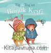 Tig İle Tog’un Büyük Keşfi