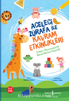 Aceleci Zürafa İle Kavram Etkinlikleri / Erken Okuryazarlık Becerilerine Hazırlık