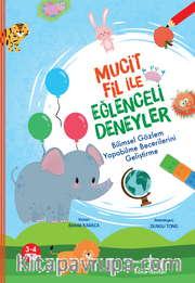 Mucit Fil İle Eğlenceli Deneyler / Bilimsel Gözlem Yapabilme Becerilerini Geliştirme