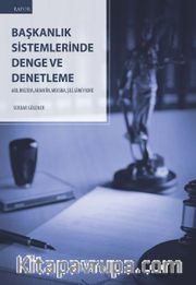 Başkanlık Sistemlerinde Denge ve Denetleme 