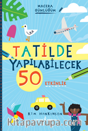Tatilde Yapilabilecek 50 Etkinlik – Macera Günlüğüm