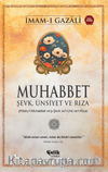 Muhabbet & Şevk, Ünsiyet ve Rıza