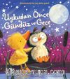 Uykudan Önce Gündüz ve Gece 