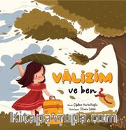 Valizim ve Ben