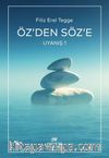 Öz’den Söze / Uyanış 1