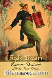 Aşk İksiri <br /> Opera Klasikleri: 31