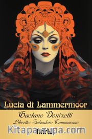 Lucia di Lammermoor <br /> Opera Klasikleri: 32