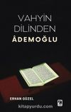 Vahyin Dilinden Ademoğlu