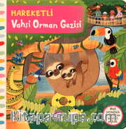 Hareketli Vahşi Orman Gezisi