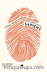 Hayvanlardan Tanrılara Sapiens (Ciltli) <br /> İnsan Türünün Kısa Bir Tarihi