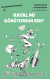 Hayal Mi Görüyorsun Sen? – Genç Yetişkinlerle Düşünmek 