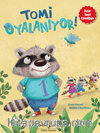 Tomi Oyalanıyor!