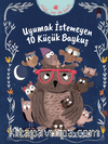 Uyumak İstemeyen 10 Küçük Baykuş
