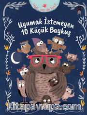 Uyumak İstemeyen 10 Küçük Baykuş