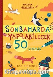 Sonbaharda Yapilabilecek 50 Etkinlik / Macera Günlüğüm