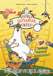 Sihirli Hayvanlar Okulu – Terlikler Nereye Kayboldu?– Kolay Okuyorum 