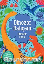 Dinozor Bahçem / Etkinlik Kitabı