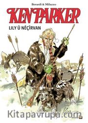 Ken Parker <br />  Lily ü Neçirvan