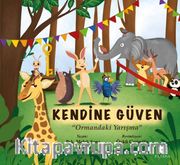 Kendine Güven <br /> Ormandaki Yarışma