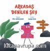 Arkadaş Denilen Şey