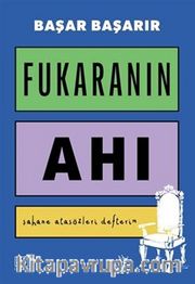 Fukaranın Ahı <br /> Şahane Atasözleri Defterim