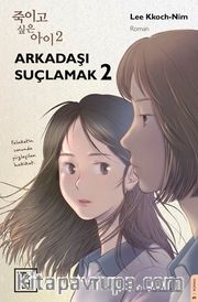 Arkadaşı Suçlamak 2