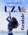 Uza ve Genişle