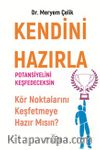Kendini Hazırla & Potansiyelini Keşfedeceksin