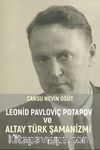 Leonid Pavloviç Potapov ve Altay Türk Şamanizmi