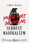 Yalnız Kurt Saldırıları Serbest Radikalizm