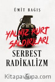 Yalnız Kurt Saldırıları Serbest Radikalizm