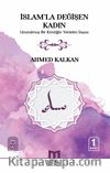 İslam'la Değişen Kadın & Unutulmuş Bir Kimliğin Yeniden İnşası