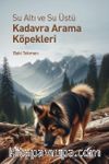 Su Altı ve Su Üstü Kadavra Arama Köpekleri