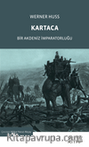 Kartaca & Bir Akdeniz İmparatorluğu