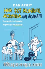 Her Şey Kontrol Altında (mı Acaba?!) <br /> Profesör D Ödevini Yapmayı Unutursa!