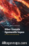 Siber Uzayda Egemenlik İnşası & Çin Halk Cumhuriyeti Örneği