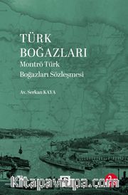 Türk Boğazları Montrö Türk Boğazları Sözleşmesi