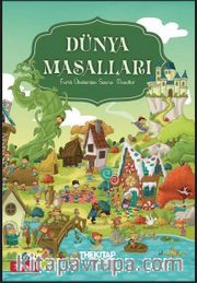 Dünya Masalları <br /> Farklı Ülkelerden Seçme Masallar 