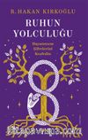 Ruhun Yolculuğu & Hayatınızın Şifrelerini Keşfedin 