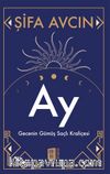 Ay & Gecenin Gümüş Saçlı Kraliçesi