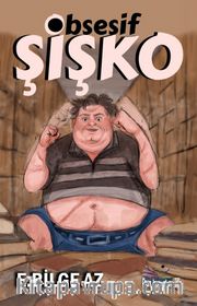 Obsesif Şişko