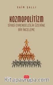 Kozmopolitizm <br /> Siyasi Evrenselcilik Üzerine Bir İnceleme