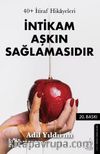 İntikam Aşkın Sağlamasıdır & 40+ İtiraf Hikayeleri