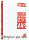 Uyuyunca Geçmeyen Şeyler Var