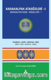 Karakalpak Atasözleri 1 (İnceleme-Metin-Aktarma-Dizin)